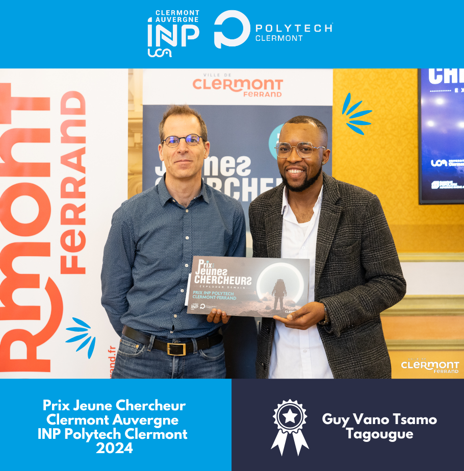 Prix Jeune Chercheur Clermont Auvergne INP Polytech Clermont décerné à Guy Vano Tsamo Tagougue